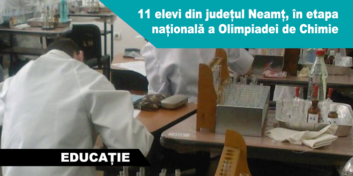 11 Elevi Din NeamÈ› CalificaÅ£i La Olimpiada NaÅ£ionalÄƒ De Chimie Stiri Roman