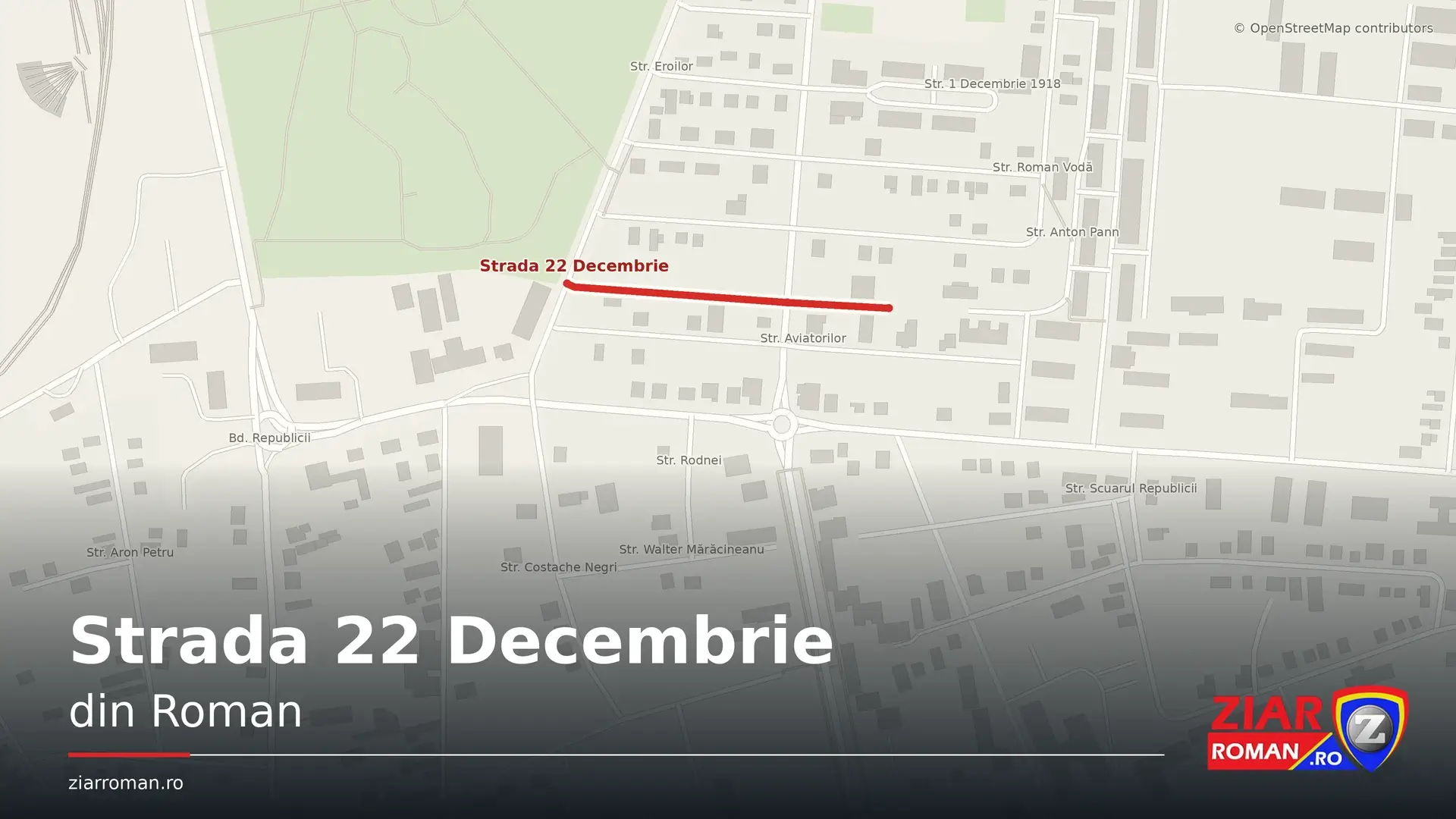 Hartă cu Strada 22 Decembrie din Roman evidențiată cu roșu și sigla Ziar Roman.